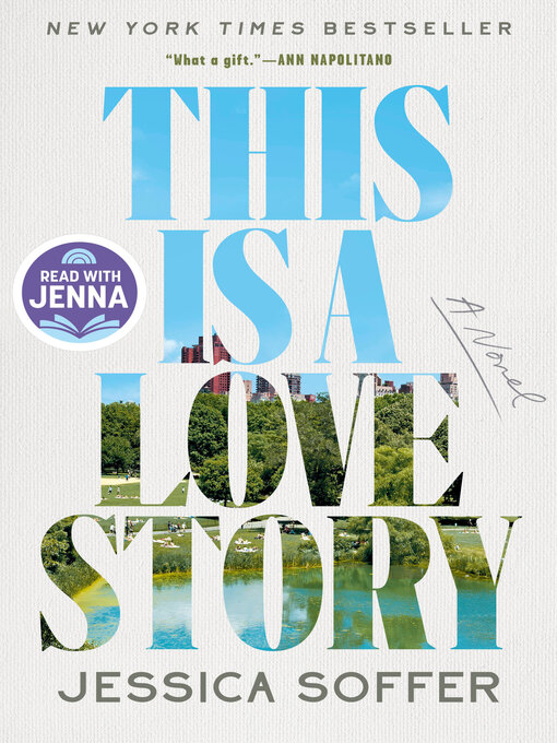 Title details for This Is a Love Story by Jessica Soffer - Available